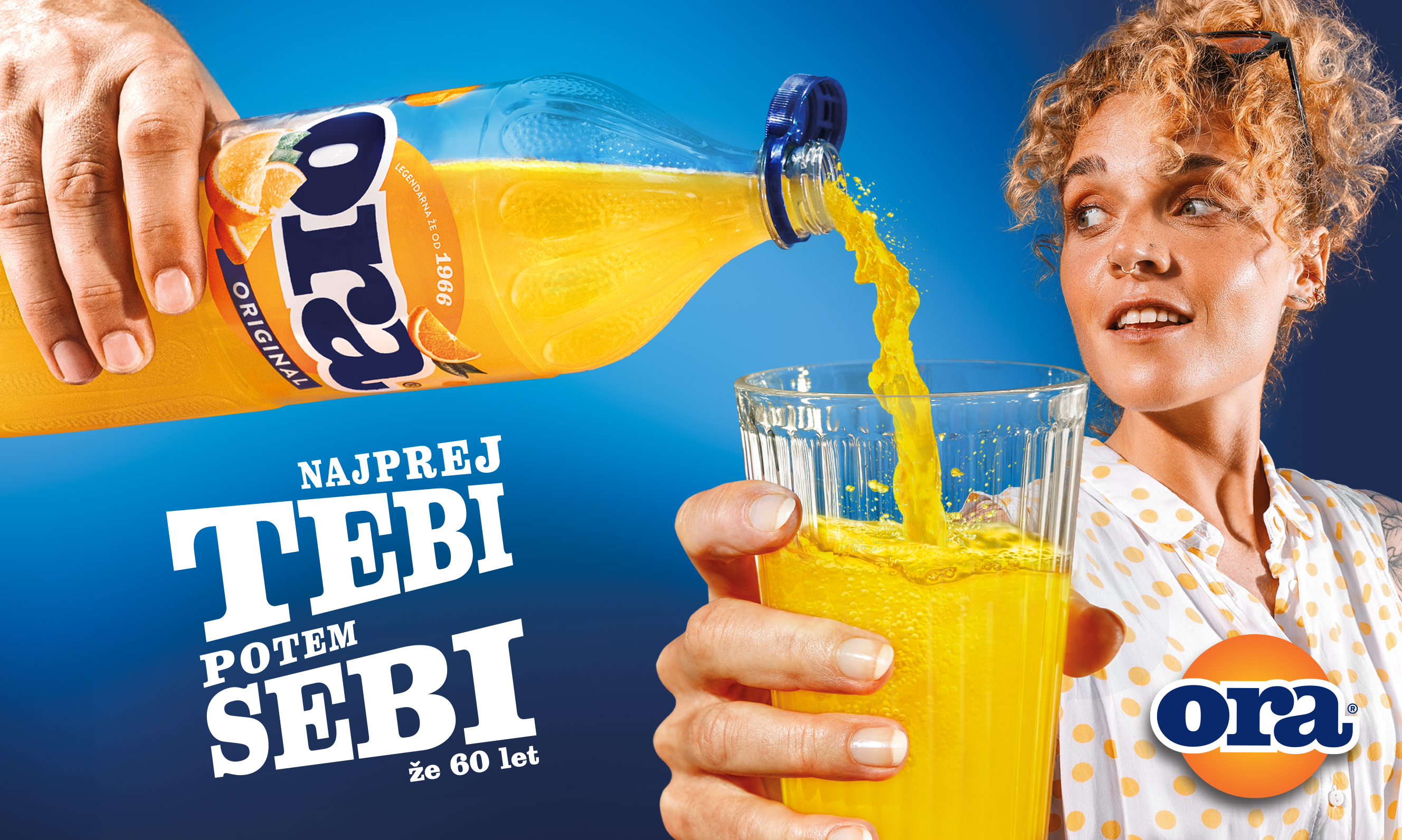 Najprej tebi, potem sebi. Tako že 60 let natakamo Oro.